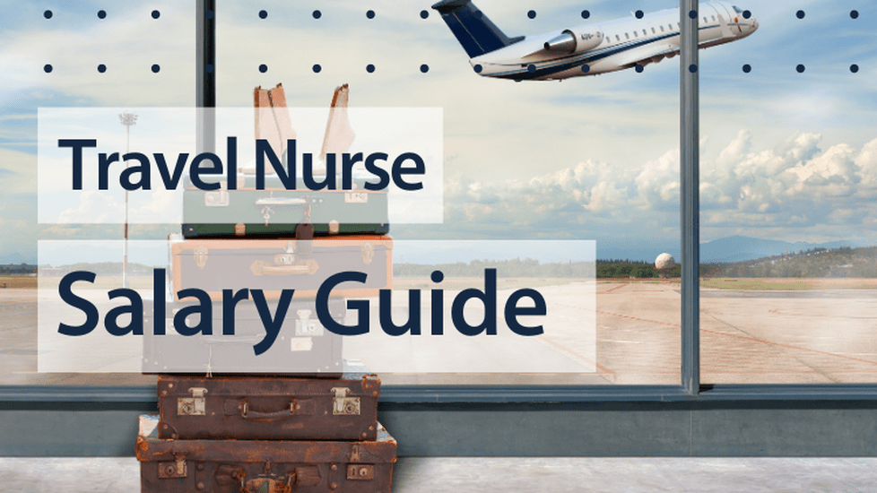 Travel Nurse Salary Guide | Nurse.org
