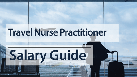 Travel Nurse Practitioner Salary Guide 2024