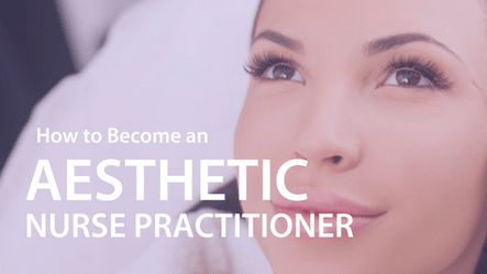 how to become an aesthetic nurse practitioner