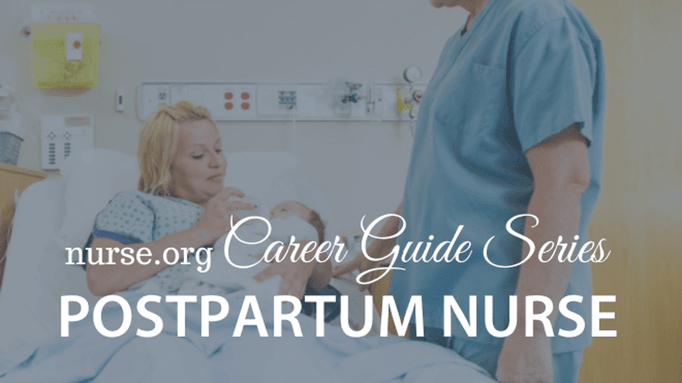 How to Become a Postpartum Nurse: A Nurse.org Career Guide