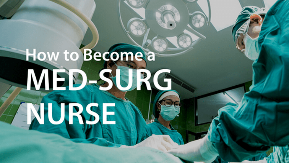 Med Surg Nursing Career Guide | 2023