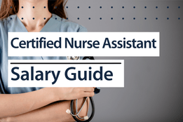 Certified Nurse Assistant Salary Guide | Nurse.org